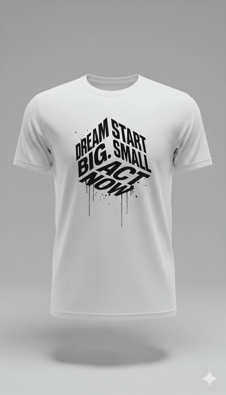 DREAM BIG design White T-Shirt